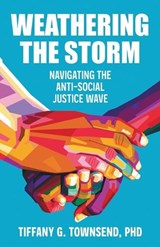 Weathering the Storm - Tiffany G. Townsend - 9798889835097