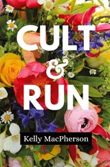 Cult & Run - Kelly MacPherson - 9798889924265