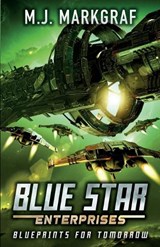 Blueprints for Tomorrow - M J Markgraf - 9798889930693
