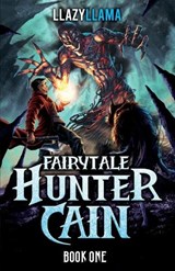 Fairytale Hunter Cain - Llazyllama - 9798889930815