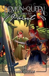 Demon Queen Wants to Paint 2 - Amber Atlas - 9798889930952