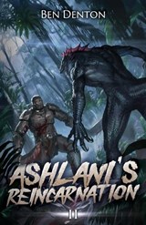Ashlani's Reincarnation 2 - Ben Denton - 9798889931058