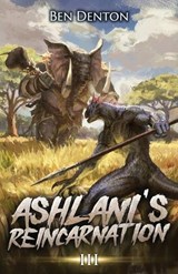 Ashlani's Reincarnation 3 - Ben Denton - 9798889931072