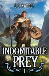 Indomitable Prey - O C Raddon - 9798889931362