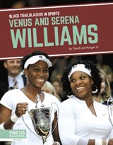 Venus and Serena Williams - David Lee Morgan Jr. - 9798889982715