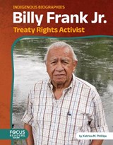 Billy Frank Jr. - Katrina M. Phillips - 9798889984993