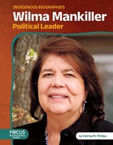Wilma Mankiller - Katrina M. Phillips - 9798889985037