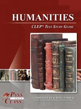 Humanities CLEP Test Study Guide - Passyourclass - 9798890062666