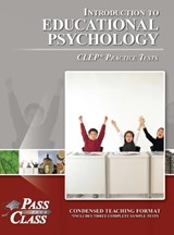 Introduction to Educational Psychology CLEP Practice Tests - Passyourclass - 9798890062703