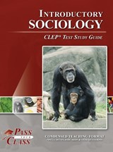Introduction to Sociology CLEP Test Study Guide - Passyourclass - 9798890062741