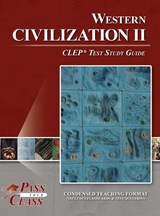 Western Civilization 2 CLEP Test Study Guide - Passyourclass - 9798890062888
