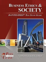 Business Ethics and Society DANTES / DSST Test Study Guide - Passyourclass - 9798890062925