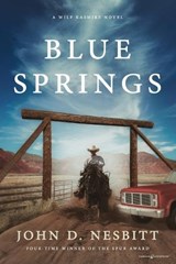 Blue Springs - John D Nesbitt - 9798890224064