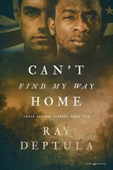 Can't Find My Way Home - Ray Deptula - 9798890224170