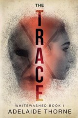 The Trace - Adelaide Thorne - 9798890250667