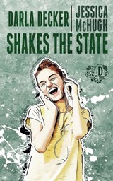 Darla Decker Shakes the State - Jessica McHugh - 9798890250773