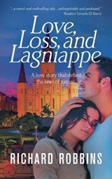 Love, Loss, and Lagniappe - Richard Robbins - 9798890252425