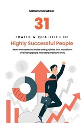 31 Traits & Qualities of Highly Successful People