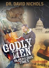 Godly Men in Perilous Time - NICHOLS,  David - 9798890411778