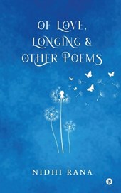Of Love, Longing and Other poems