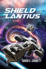 Shield of Lantius - David C. Corbett - 9798890913876