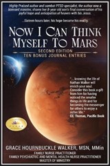 NOW I CAN THINK MYSELF TO MARS - Grace Hournbuckle Walker - 9798890914811