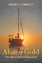 Abaco Gold - David C. Corbett - 9798890916822