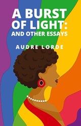 A Burst of Light - Audre Lorde - 9798890961310