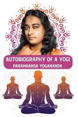 Autobiography of a Yogi - Paramhansa Yogananda - 9798890961495