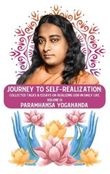 Journey to Self-realization - Paramhansa Yogananda - 9798890962386