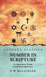 Number In Scripture - E W Bullinger - 9798890969798