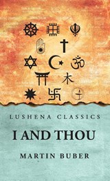 I And Thou - Martin Buber - 9798890969972