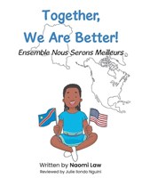 Together, We Are Better! - Naomi Law - 9798891123212