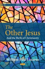 The Other Jesus - William Paul Lazarus - 9798891133181