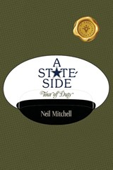 A Stateside Tour of Duty - Neil Mitchell - 9798891140417