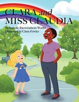 Clara and Miss Claudia - Isabelle Baowendsom Warfel - 9798891241084