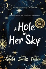 A Hole in Her Sky - Melissa Davis ; Karen Fuller ; Erik Daniel Shein - 9798891260580