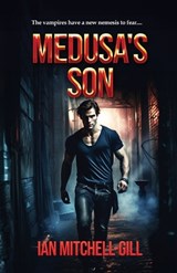 Medusa's Son - Ian Mitchell-Gill - 9798891261266