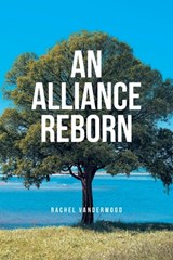 An Alliance Reborn - VANDERWOOD,  Rachel - 9798891303812