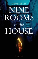 Nine Rooms in the House - Dave Ellis - 9798891329393