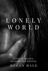 Lonely World - Megan Hale - 9798891329966