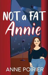 Not a Fat Annie - Anne Poirier - 9798891456389