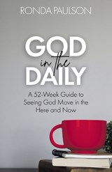 God in the Daily - Ronda Paulson - 9798891653771