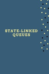 State-Linked Queues