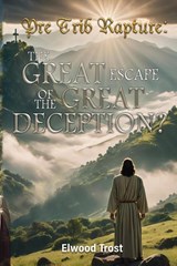 The Pre-Trib Rapture - Elwood Trost - 9798891901322