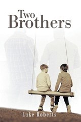 Two Brothers - Luke Roberts - 9798891945371