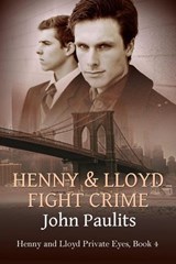 Henny and Lloyd Fight Crime - John Paulits - 9798891970144