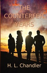 The Counterfeit Years - H L Chandler - 9798891979925