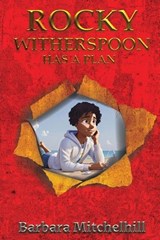 Rocky Witherspoon Has a Plan - Barbara Mitchelhill - 9798891990449
