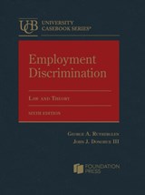 Employment Discrimination - George A. Rutherglen ; John J. Donohue III - 9798892092937
